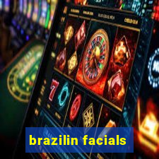 brazilin facials